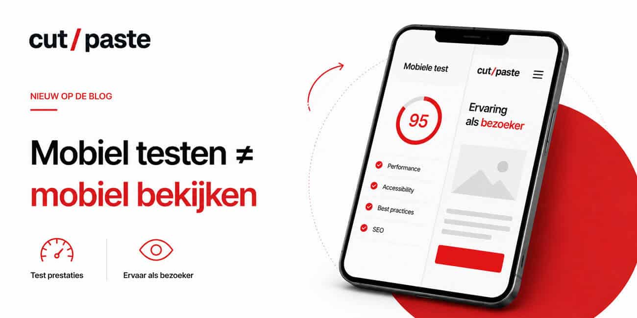 Waarom je website mobiel testen niet hetzelfde is als mobiel bekijken
